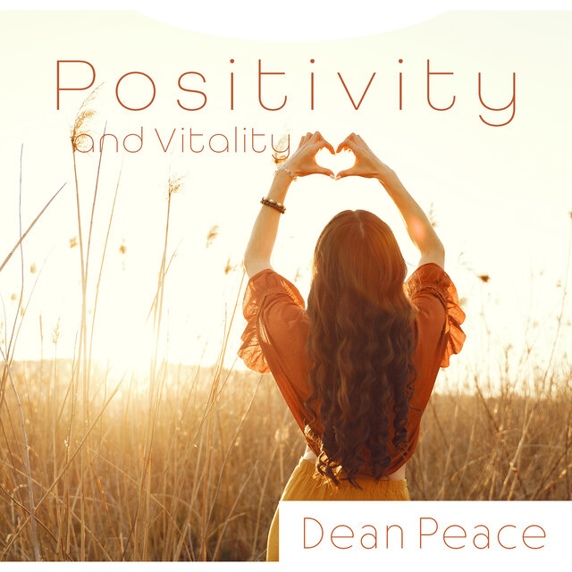 Positivity and Vitality: Soothing New Age Music for Stress Relief, Brain Stimulation for Better Mood, Rest After Heavy Day