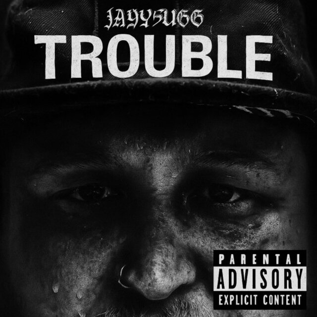 Trouble