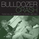 Cover art for album Today Will Be Yesterday So Soon: 1991-1993 by Bulldozer Crash
