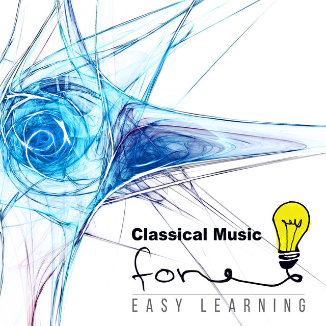 Classical Music for Easy Learning – Essential Pieces to Boost Your Memory, Increase Brain Power & Improve Concentration