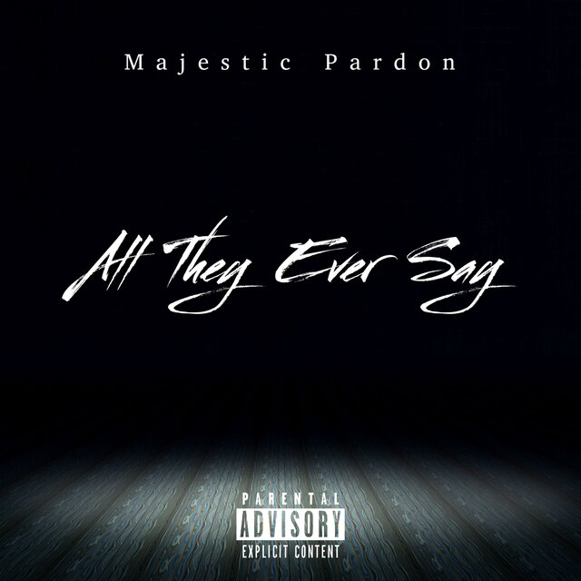 All They Ever Say