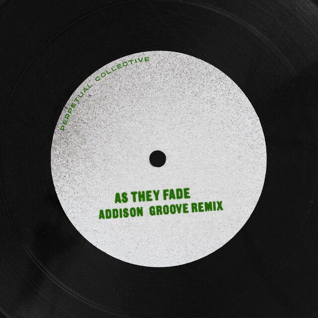 As They Fade (Addison Groove Remix)