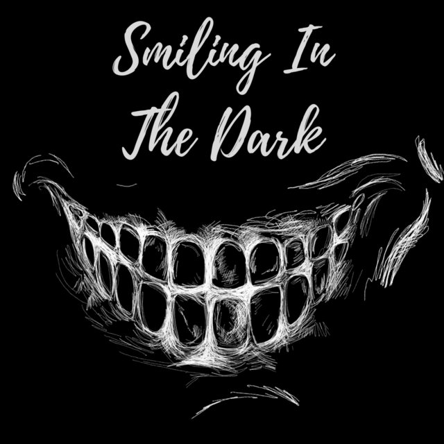 Smiling in the Dark