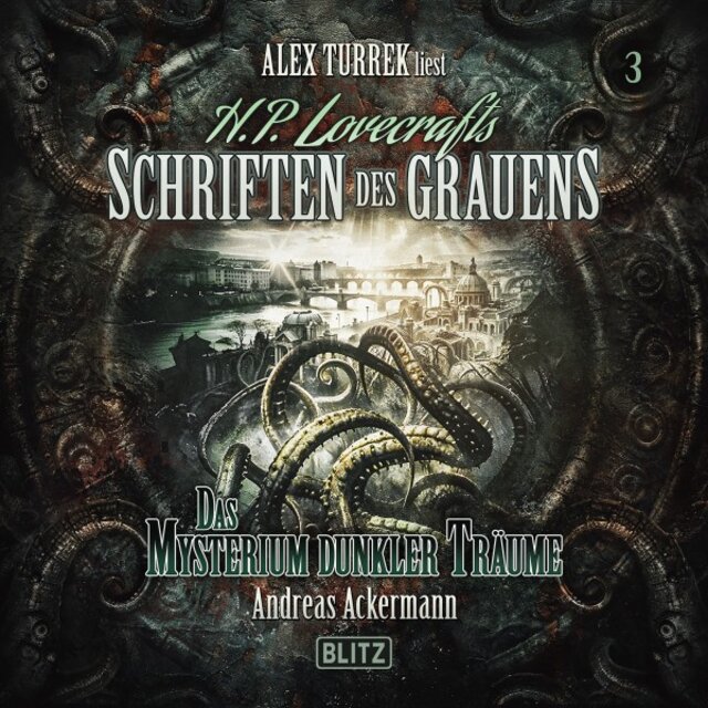 H. P. Lovecrafts Schriften des Grauens, Folge 3: Das Mysterium dunkler Träume