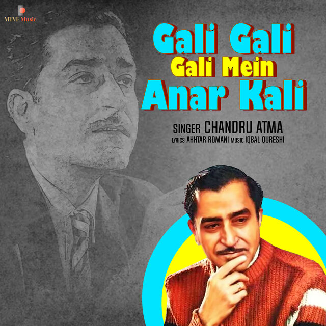Gali Gali Gali Mein Anar Kali