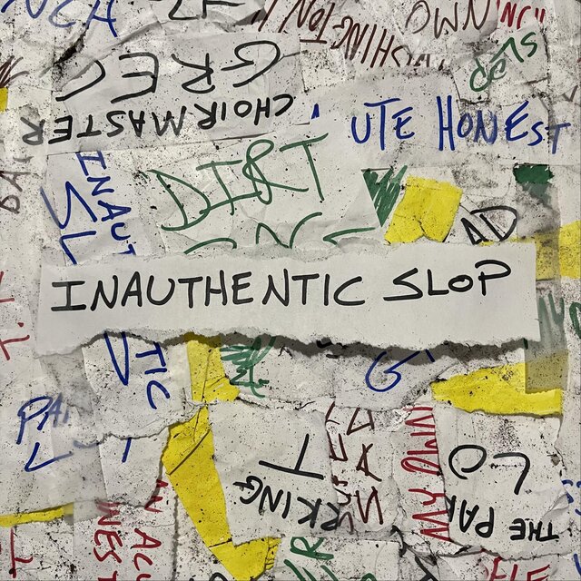 Inauthentic Slop