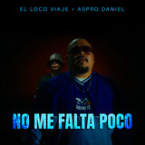 No Me Falta Poco