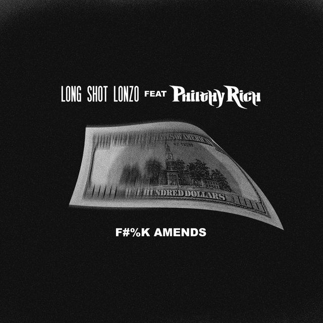 F#%k Amends (feat.  Philthy Rich)