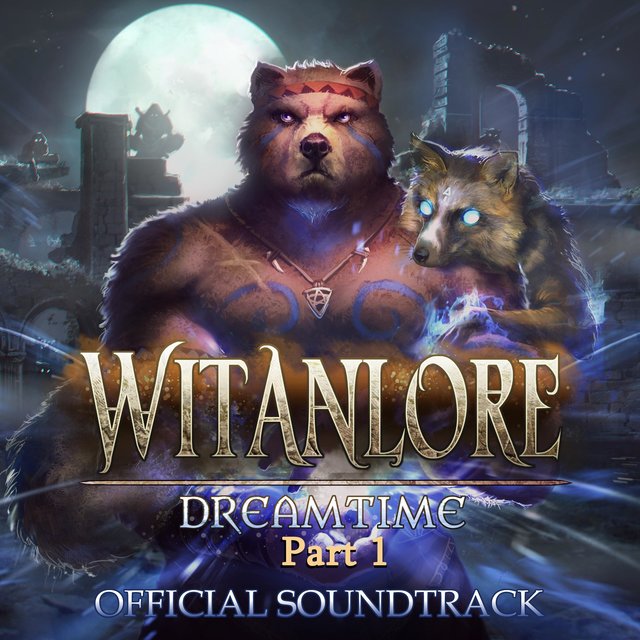 Witanlore: Dreamtime (Original Game Soundtrack), Pt. 1