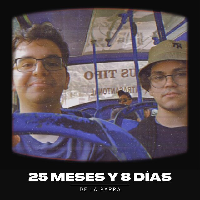 25 MESES Y 8 DÍAS