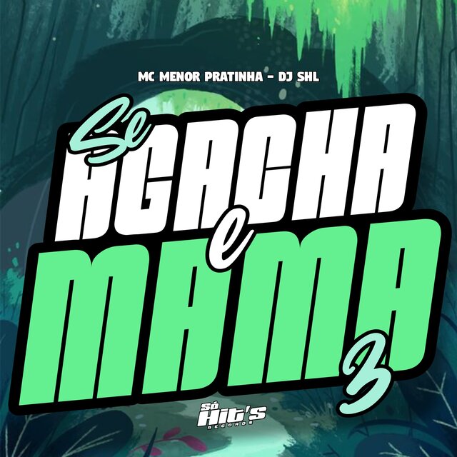 Se Agacha e Mama 3