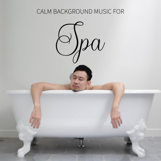 Calm Background Music for Spa