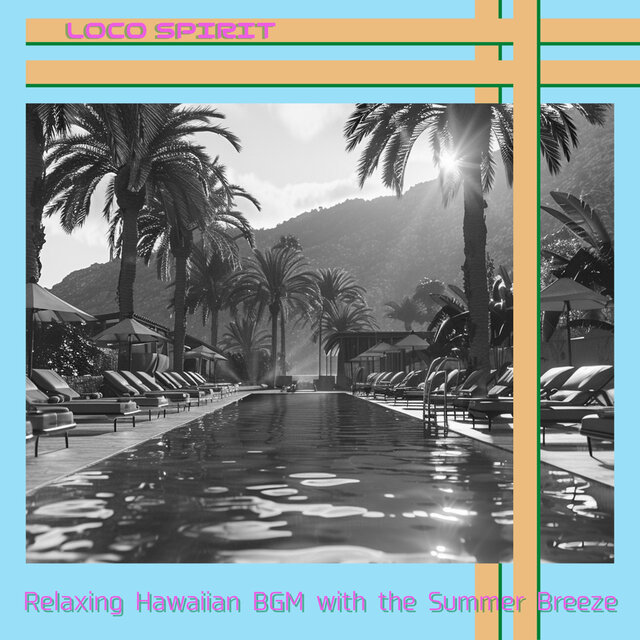 Relaxing Hawaiian BGM with the Summer Breeze