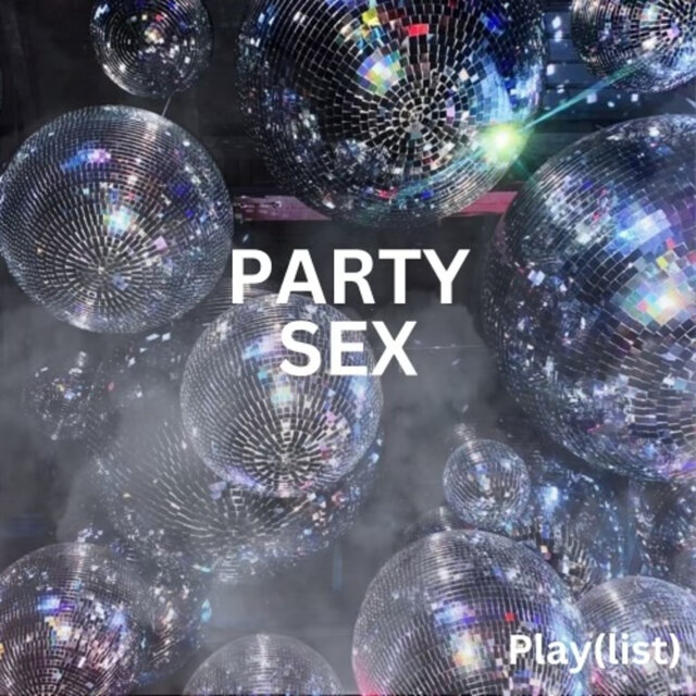 Party Sex (Play (list))