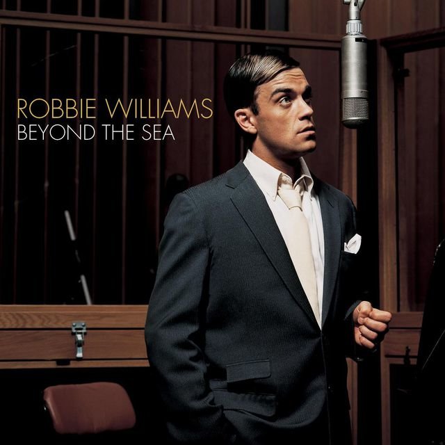 Beyond The Sea by Robbie Williams on TIDAL