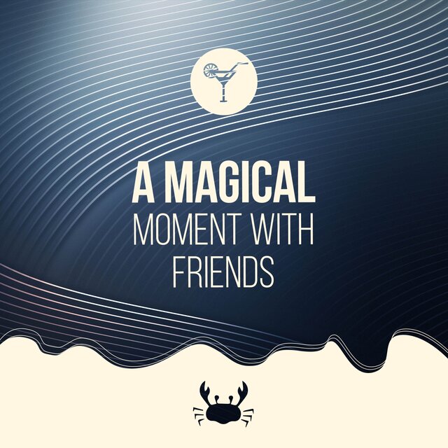 A Magical Moment with Friends