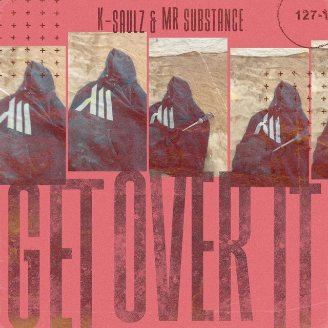 Get Over It (feat. Mr. Substance)