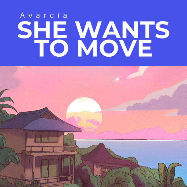 She Wants to Move