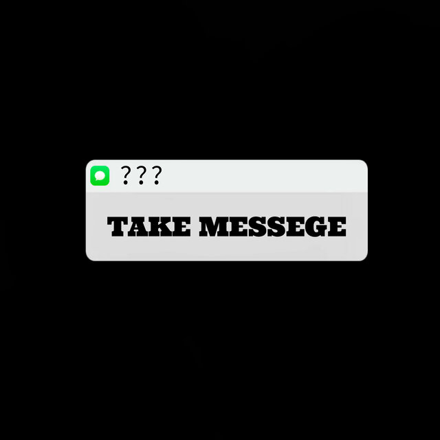 Take Messege