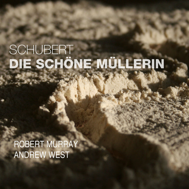 Schubert: Die schöne Müllerin, Op. 25, D. 795