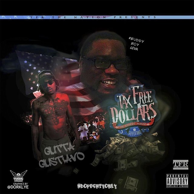 Tax Free Dollars: The Street Album