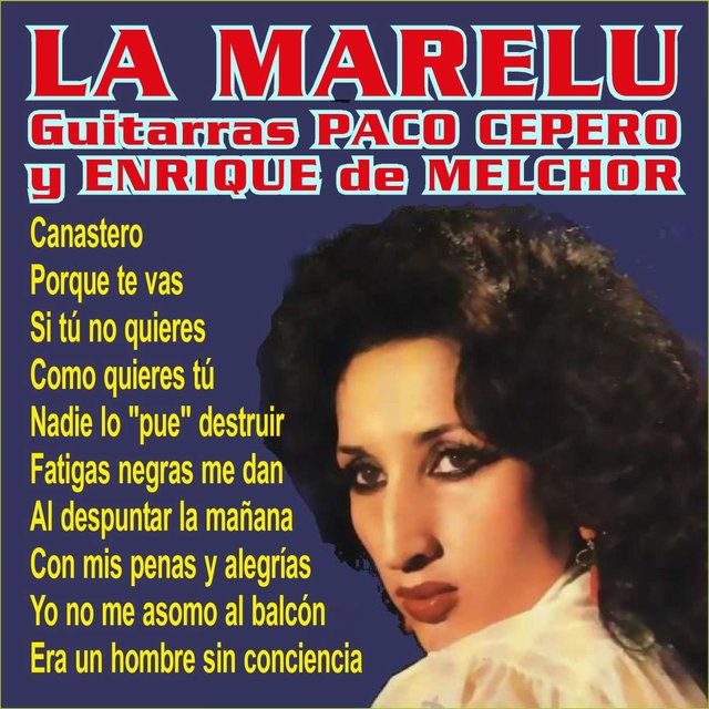 La Marelu y las Guitarras de Paco Cepero y Enrique de Melchor