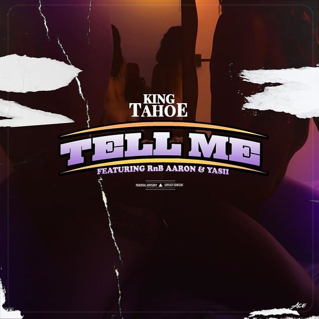 Tell Me (feat. RnBAaron & Yasii)