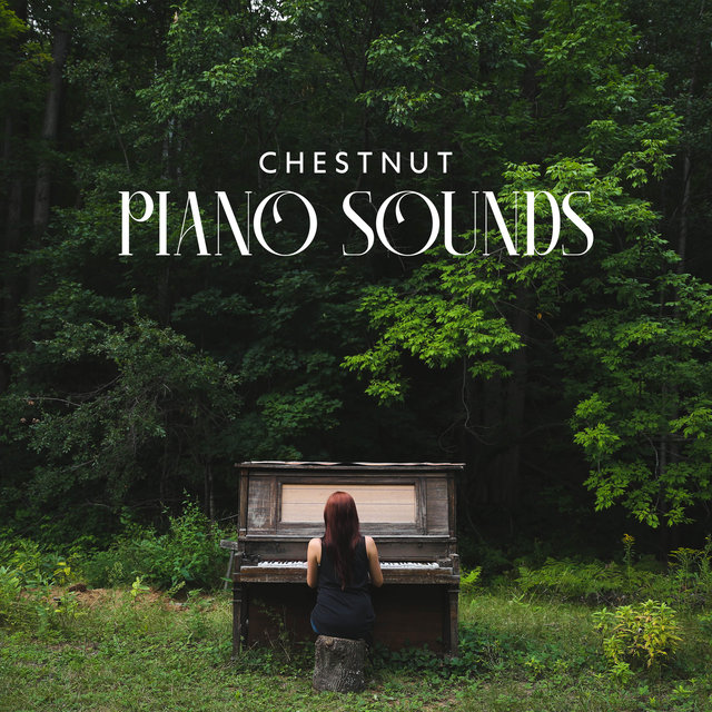 Chestnut Piano Sounds: Positive, Bright Thinking