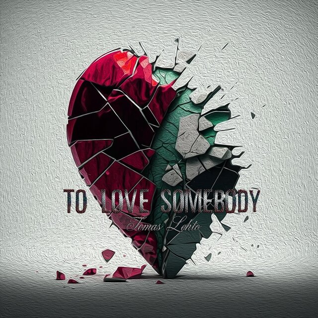 To Love Somebody