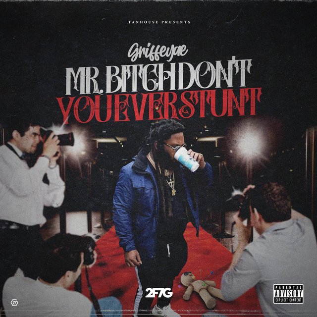 Mr. Bitch Don't You Ever Stunt