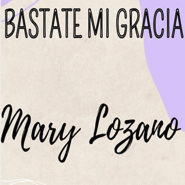 Bastate Mi Gracia