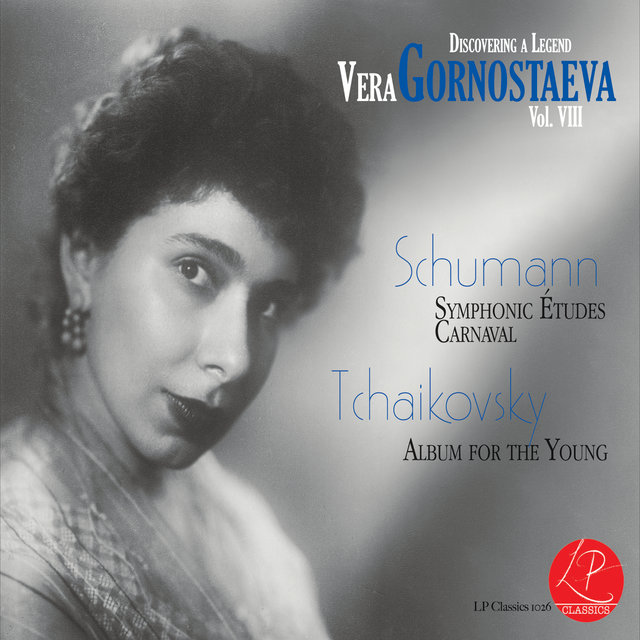 Vera Gornostaeva, Vol. 8: Schumann - Tchaikovsky