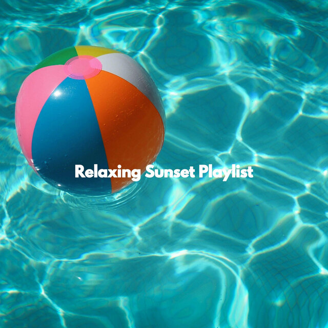 Relaxing Sunset Playlist