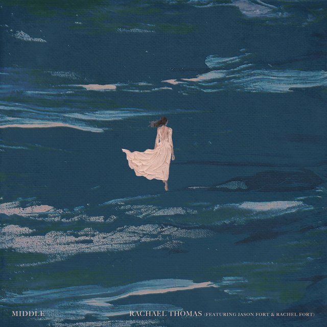 Middle (feat. Jason Fort, Rachel Fort)