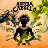 Arreia Caboclo!