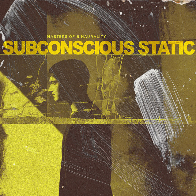 Subconscious Static