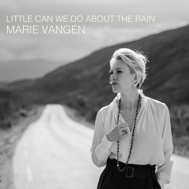Cover art for album Little Can We Do About the Rain by Marie Vangen