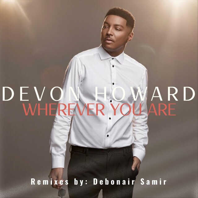 Wherever You Are Remixes by Debonair Samir