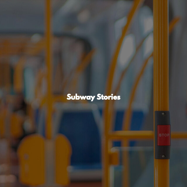 Subway Stories