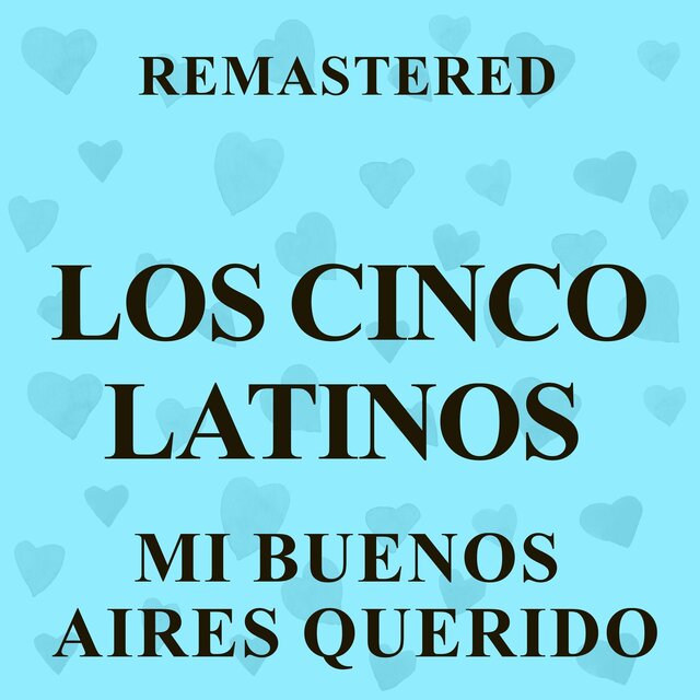 Mi Buenos Aires querido (Remastered)