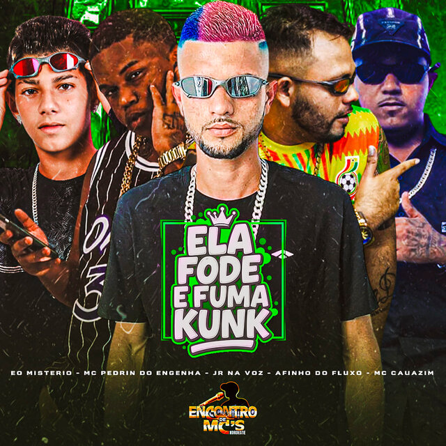 Ela Fode e Fuma Kunk