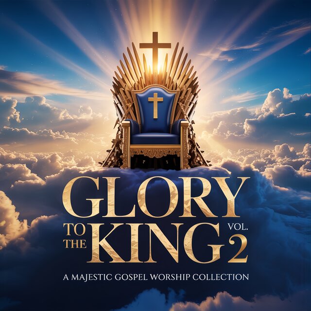 Glory to the King, Vol. 2