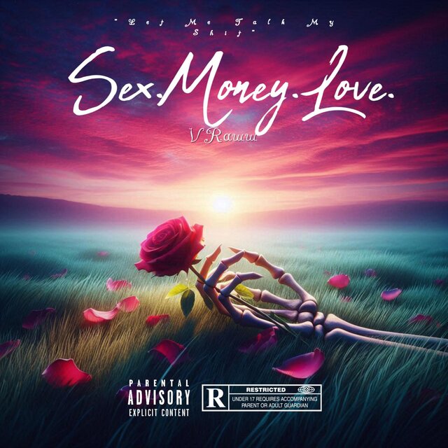 Sex. Money. Love.