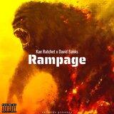 Rampage (feat. Kae Ratchet)