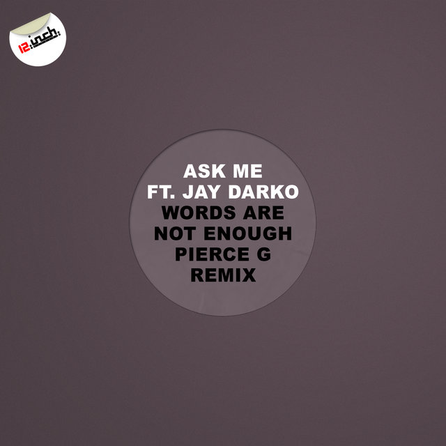 Words Are Not Enough (Pierce G Remix)