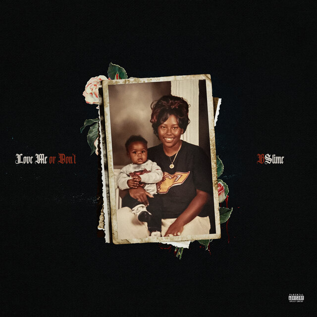 Cover art for album Love Me or Don't by Bslime, Young Stoner Life