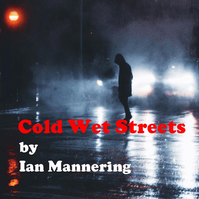 Cold wet streets