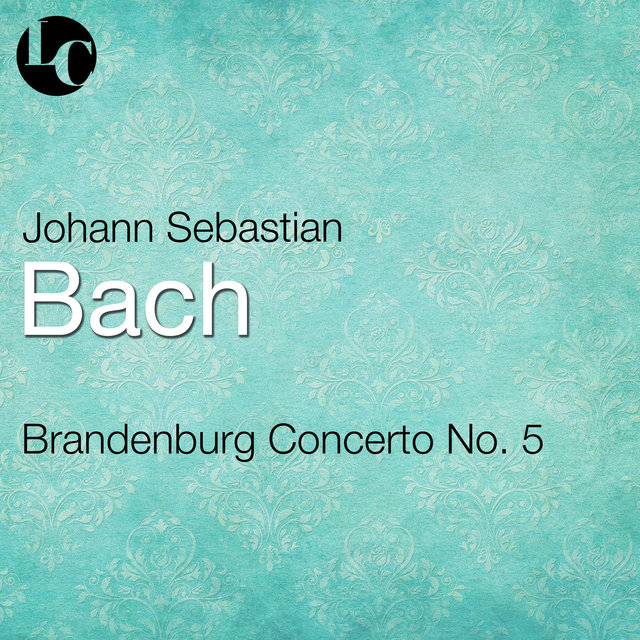 Bach: Brandenburg Concerto No. 5