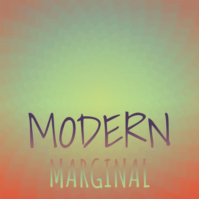 Modern Marginal