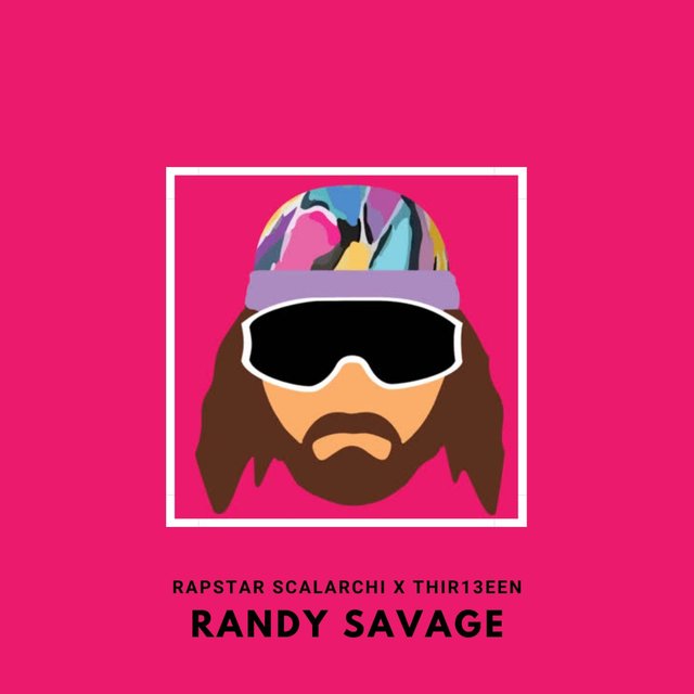 Randy Savage (feat. Rapstar Scalarchi) [Radio Edit]